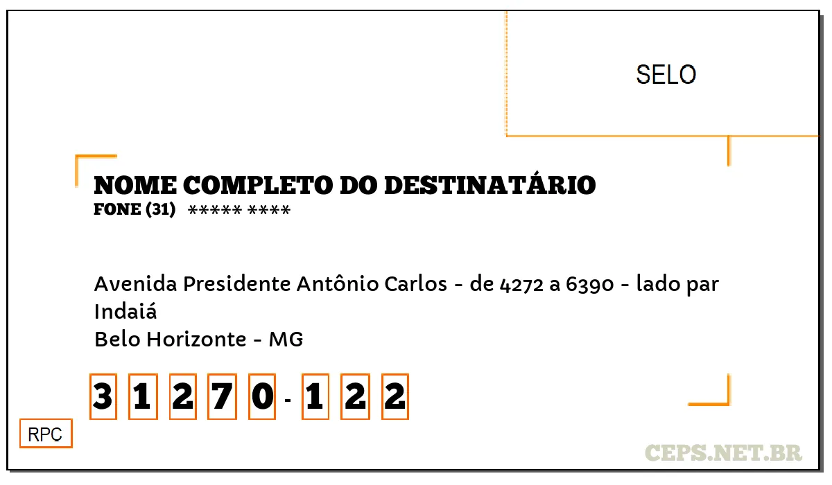 CEP BELO HORIZONTE - MG, DDD 31, CEP 31270122, AVENIDA PRESIDENTE ANTÔNIO CARLOS - DE 4272 A 6390 - LADO PAR, BAIRRO INDAIÁ.