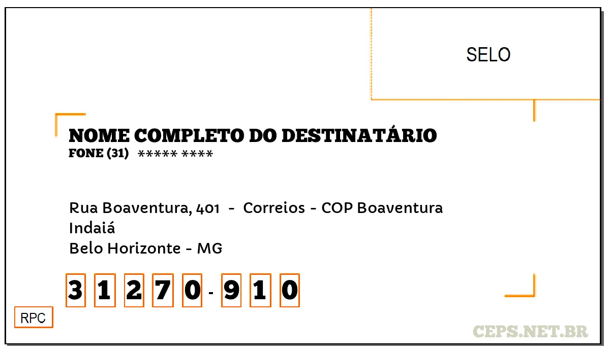 CEP BELO HORIZONTE - MG, DDD 31, CEP 31270910, RUA BOAVENTURA, 401 , BAIRRO INDAIÁ.