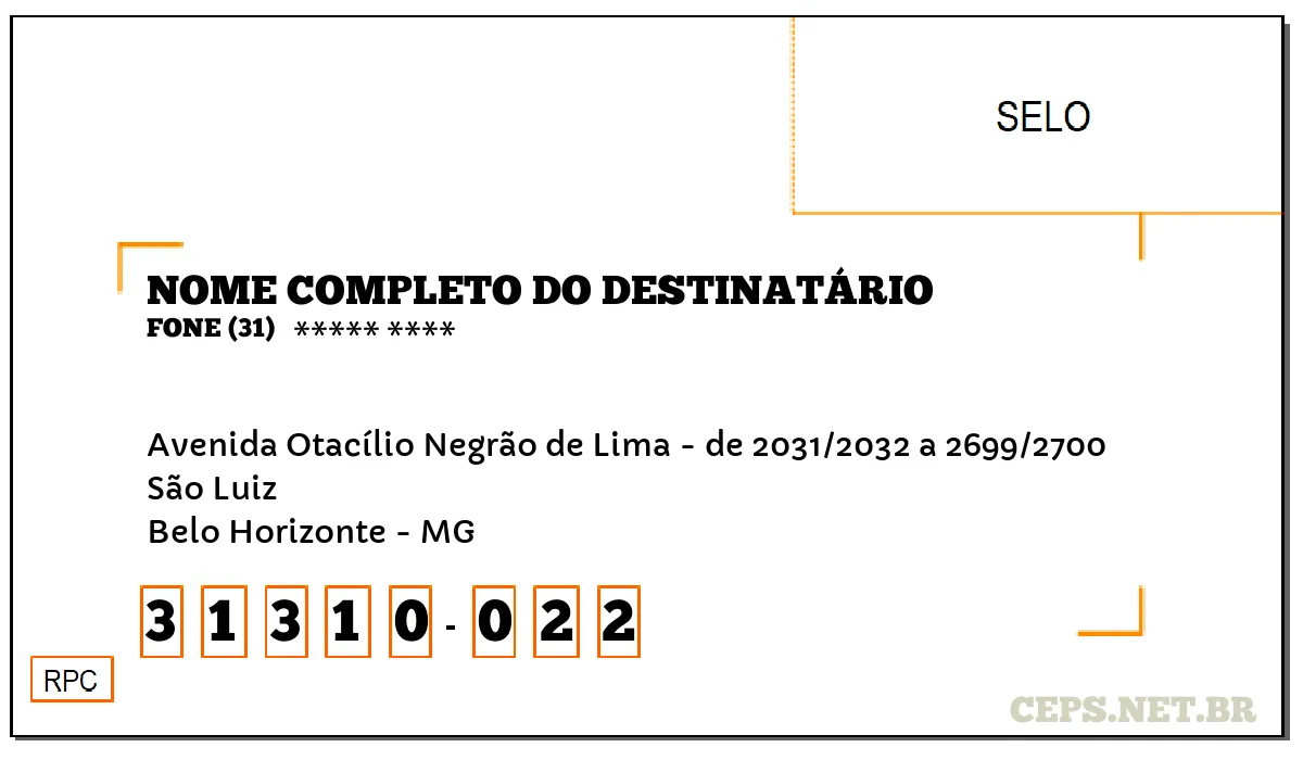 CEP BELO HORIZONTE - MG, DDD 31, CEP 31310022, AVENIDA OTACÍLIO NEGRÃO DE LIMA - DE 2031/2032 A 2699/2700, BAIRRO SÃO LUIZ.