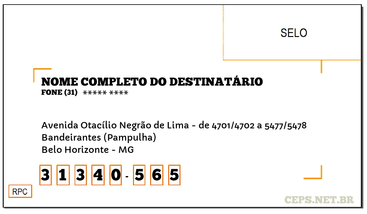 CEP BELO HORIZONTE - MG, DDD 31, CEP 31340565, AVENIDA OTACÍLIO NEGRÃO DE LIMA - DE 4701/4702 A 5477/5478, BAIRRO BANDEIRANTES (PAMPULHA).