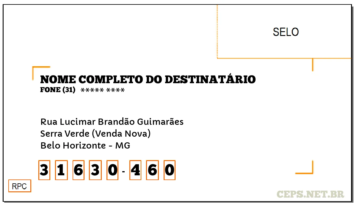 CEP BELO HORIZONTE - MG, DDD 31, CEP 31630460, RUA LUCIMAR BRANDÃO GUIMARÃES, BAIRRO SERRA VERDE (VENDA NOVA).