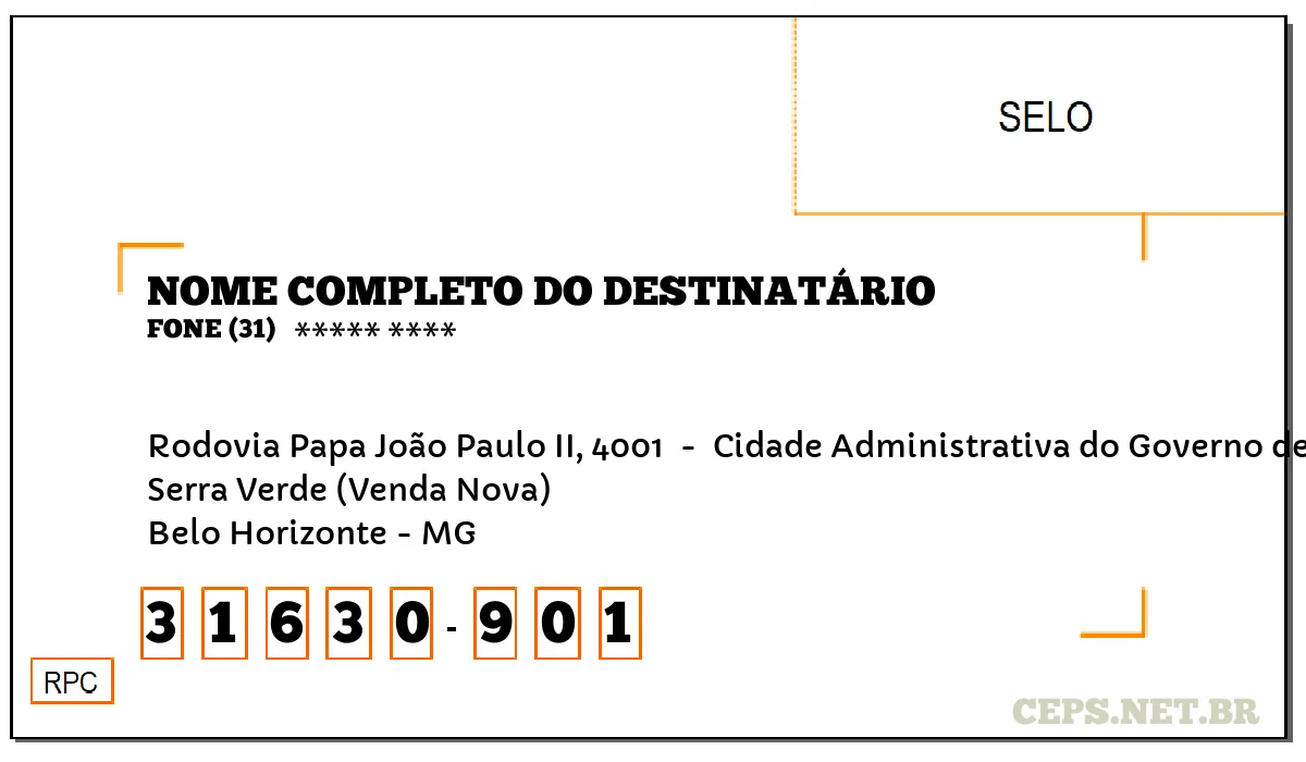 CEP BELO HORIZONTE - MG, DDD 31, CEP 31630901, RODOVIA PAPA JOÃO PAULO II, 4001 , BAIRRO SERRA VERDE (VENDA NOVA).