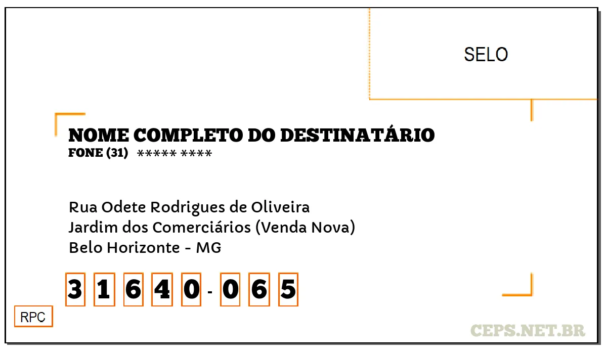 CEP BELO HORIZONTE - MG, DDD 31, CEP 31640065, RUA ODETE RODRIGUES DE OLIVEIRA, BAIRRO JARDIM DOS COMERCIÁRIOS (VENDA NOVA).