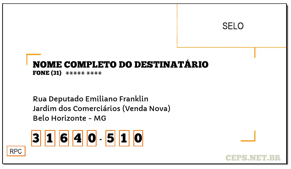 CEP BELO HORIZONTE - MG, DDD 31, CEP 31640510, RUA DEPUTADO EMILIANO FRANKLIN, BAIRRO JARDIM DOS COMERCIÁRIOS (VENDA NOVA).