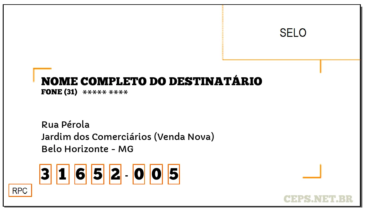 CEP BELO HORIZONTE - MG, DDD 31, CEP 31652005, RUA PÉROLA, BAIRRO JARDIM DOS COMERCIÁRIOS (VENDA NOVA).