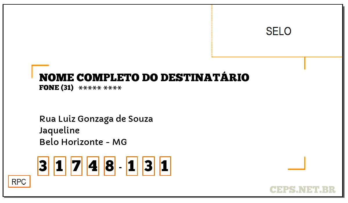 CEP BELO HORIZONTE - MG, DDD 31, CEP 31748131, RUA LUIZ GONZAGA DE SOUZA, BAIRRO JAQUELINE.