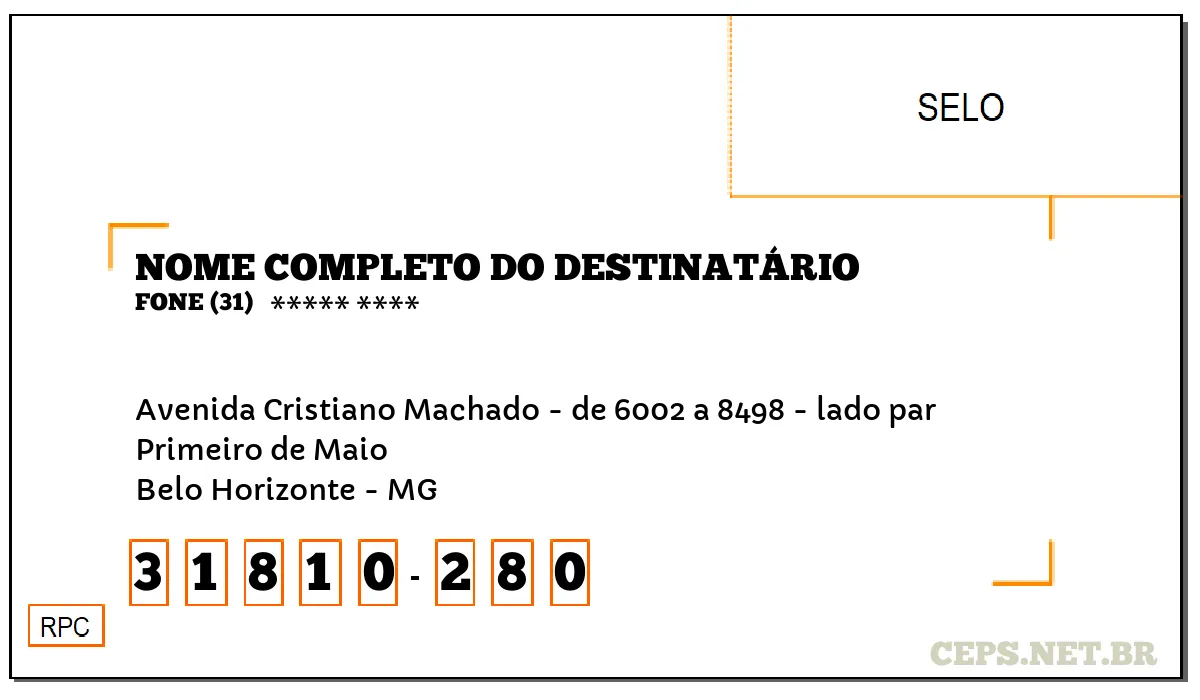 CEP BELO HORIZONTE - MG, DDD 31, CEP 31810280, AVENIDA CRISTIANO MACHADO - DE 6002 A 8498 - LADO PAR, BAIRRO PRIMEIRO DE MAIO.