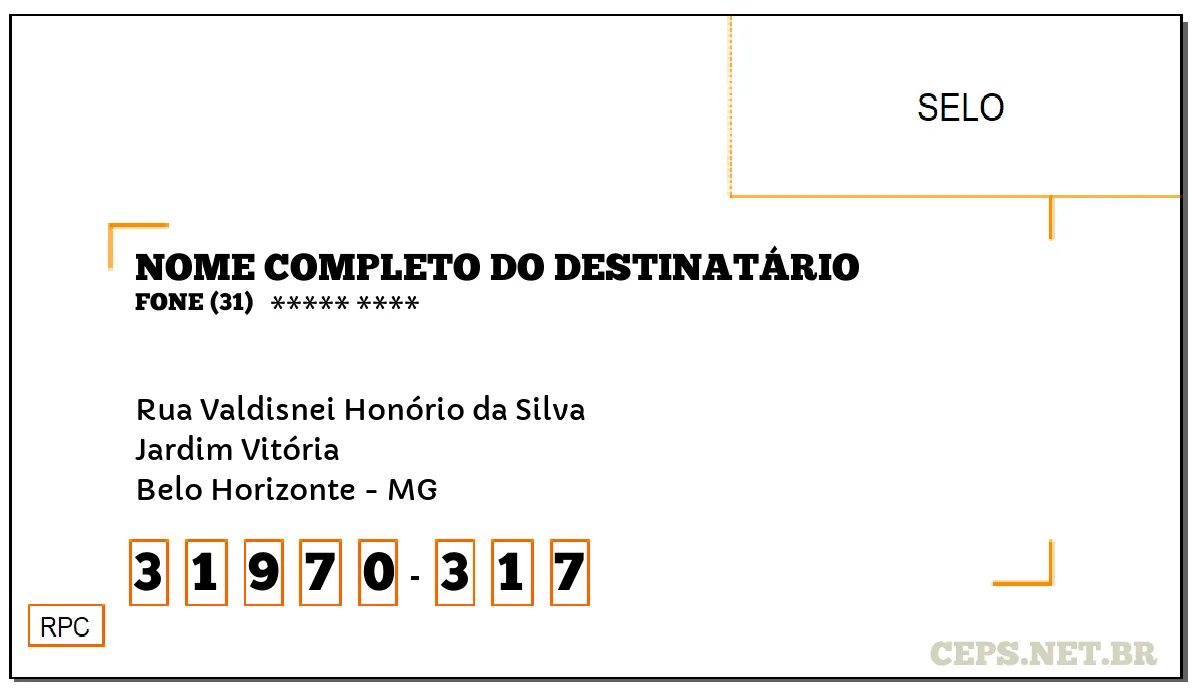 CEP BELO HORIZONTE - MG, DDD 31, CEP 31970317, RUA VALDISNEI HONÓRIO DA SILVA, BAIRRO JARDIM VITÓRIA.