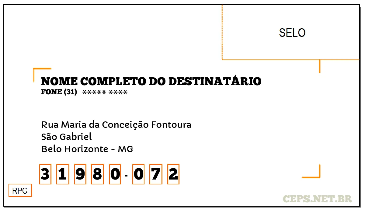 CEP BELO HORIZONTE - MG, DDD 31, CEP 31980072, RUA MARIA DA CONCEIÇÃO FONTOURA, BAIRRO SÃO GABRIEL.