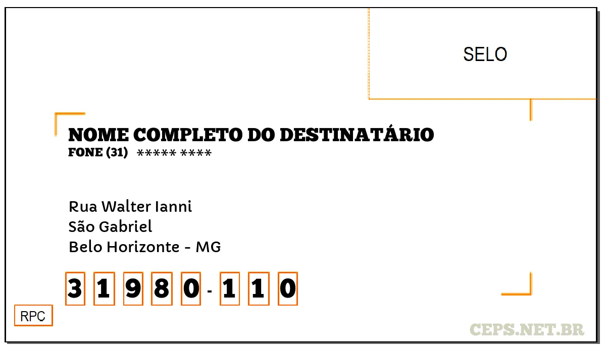 CEP BELO HORIZONTE - MG, DDD 31, CEP 31980110, RUA WALTER IANNI, BAIRRO SÃO GABRIEL.