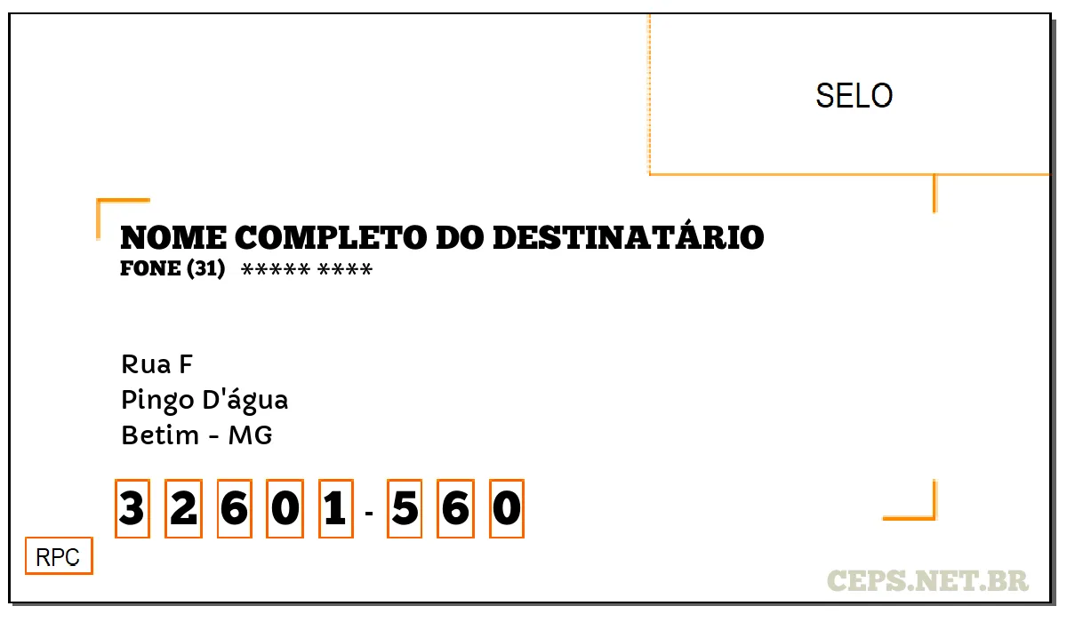 CEP BETIM - MG, DDD 31, CEP 32601560, RUA F, BAIRRO PINGO D'ÁGUA.