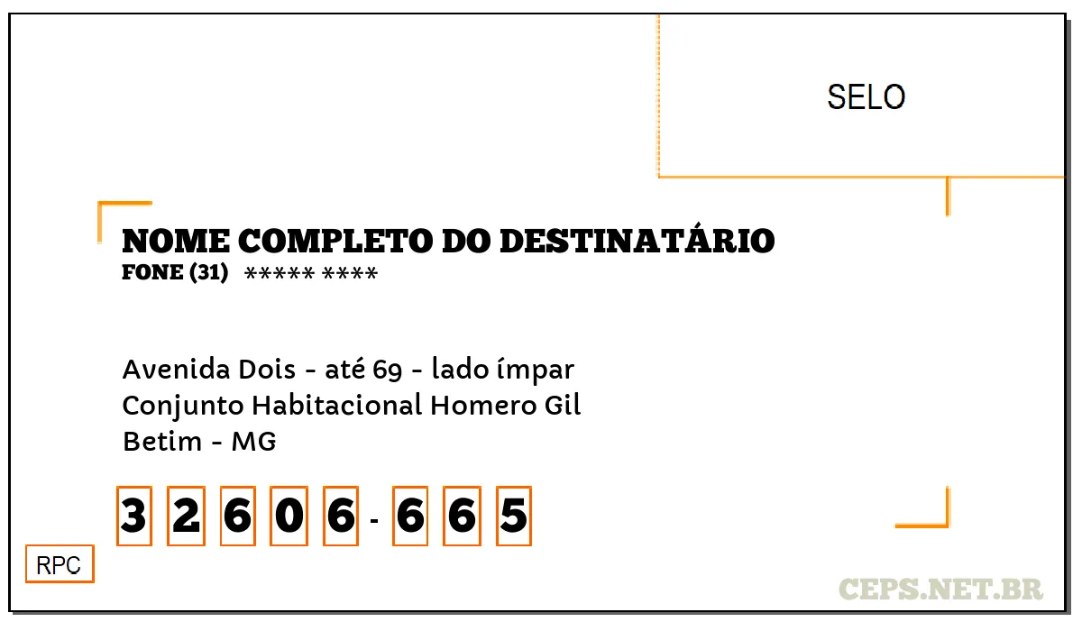 CEP BETIM - MG, DDD 31, CEP 32606665, AVENIDA DOIS - ATÉ 69 - LADO ÍMPAR, BAIRRO CONJUNTO HABITACIONAL HOMERO GIL.