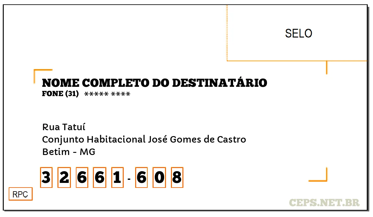 CEP BETIM - MG, DDD 31, CEP 32661608, RUA TATUÍ, BAIRRO CONJUNTO HABITACIONAL JOSÉ GOMES DE CASTRO.