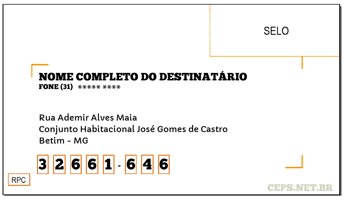 CEP BETIM - MG, DDD 31, CEP 32661646, RUA ADEMIR ALVES MAIA, BAIRRO CONJUNTO HABITACIONAL JOSÉ GOMES DE CASTRO.