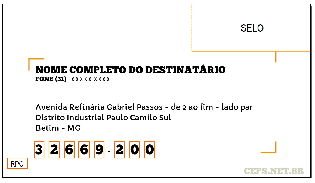 CEP BETIM - MG, DDD 31, CEP 32669200, AVENIDA REFINÁRIA GABRIEL PASSOS - DE 2 AO FIM - LADO PAR, BAIRRO DISTRITO INDUSTRIAL PAULO CAMILO SUL.