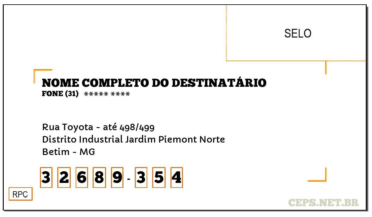 CEP BETIM - MG, DDD 31, CEP 32689354, RUA TOYOTA - ATÉ 498/499, BAIRRO DISTRITO INDUSTRIAL JARDIM PIEMONT NORTE.