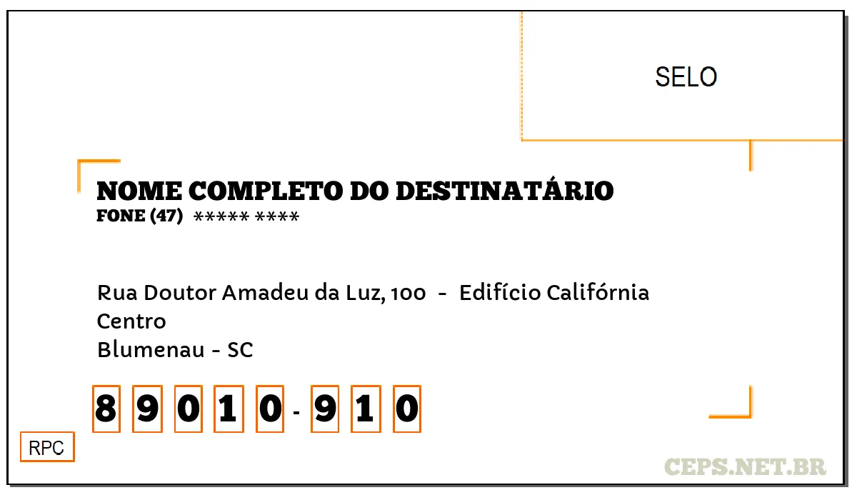 CEP BLUMENAU - SC, DDD 47, CEP 89010910, RUA DOUTOR AMADEU DA LUZ, 100 , BAIRRO CENTRO.