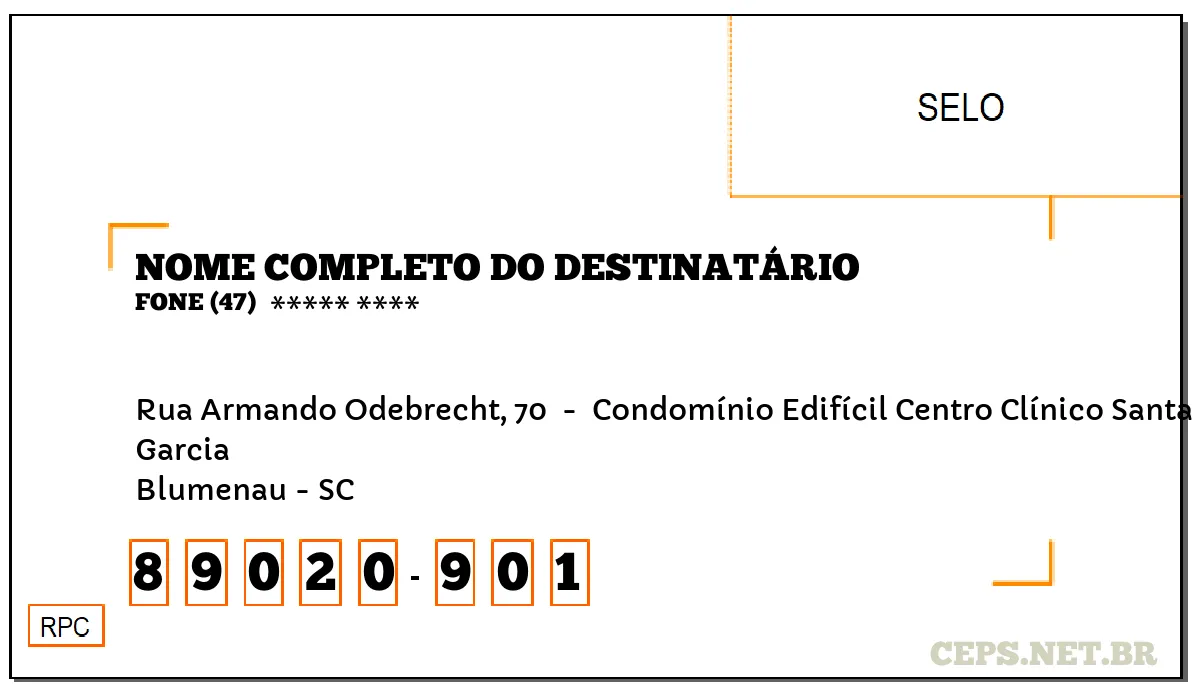 CEP BLUMENAU - SC, DDD 47, CEP 89020901, RUA ARMANDO ODEBRECHT, 70 , BAIRRO GARCIA.