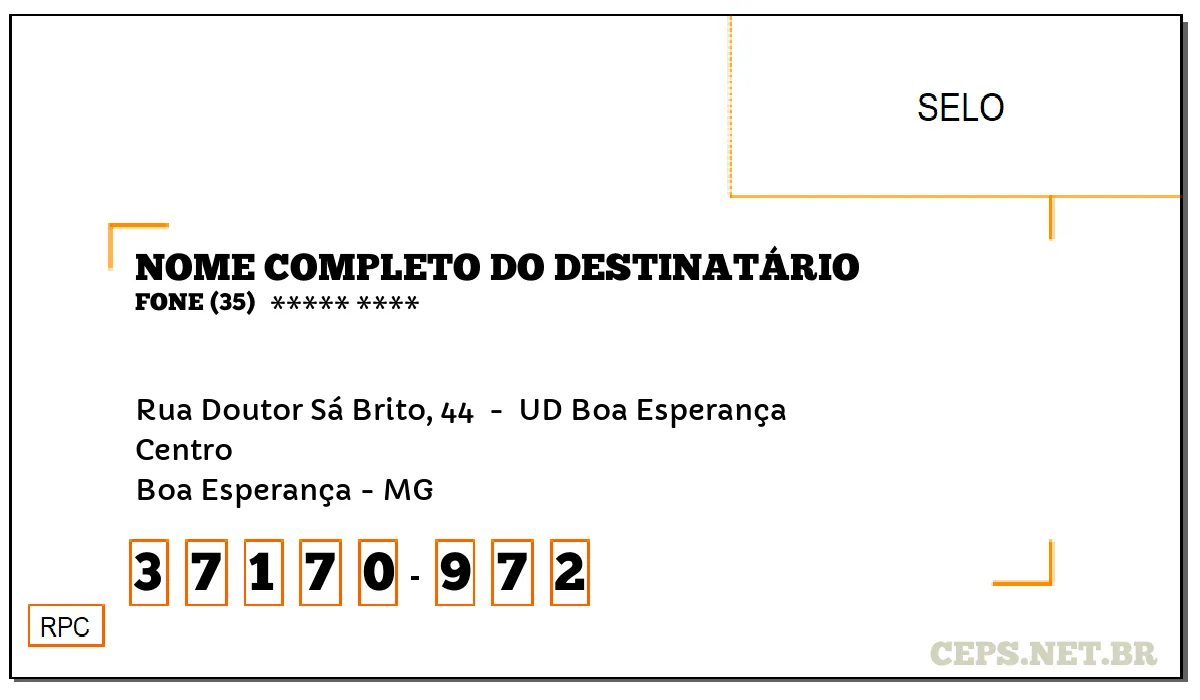 CEP BOA ESPERANÇA - MG, DDD 35, CEP 37170972, RUA DOUTOR SÁ BRITO, 44 , BAIRRO CENTRO.