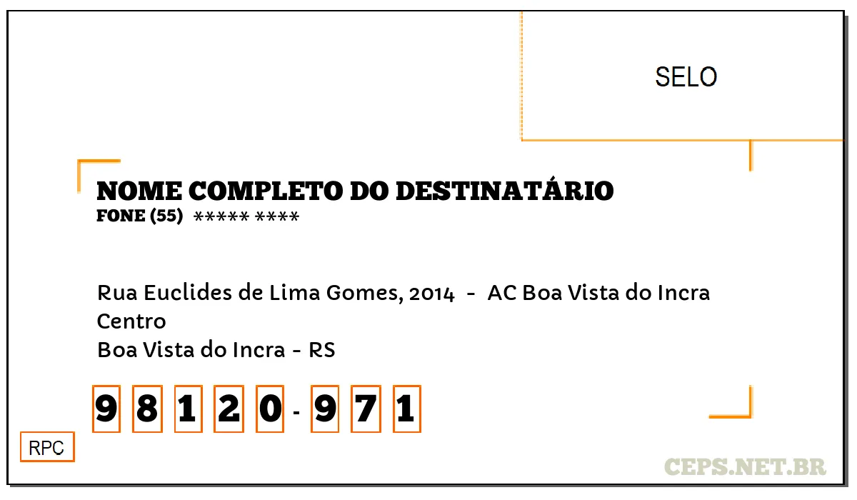 CEP BOA VISTA DO INCRA - RS, DDD 55, CEP 98120971, RUA EUCLIDES DE LIMA GOMES, 2014 , BAIRRO CENTRO.