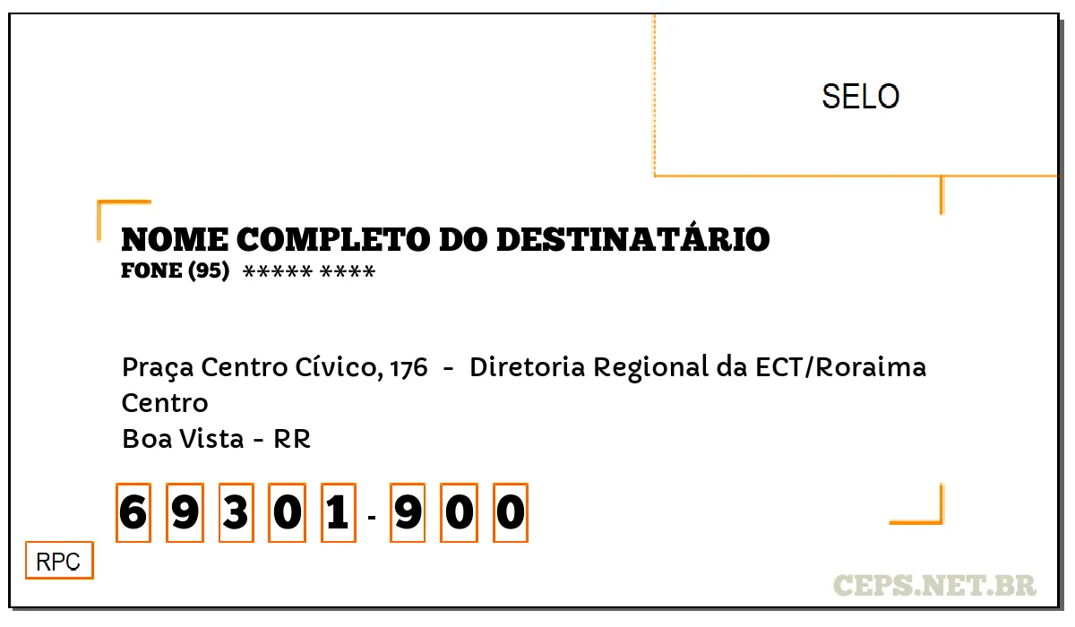 CEP BOA VISTA - RR, DDD 95, CEP 69301900, PRAÇA CENTRO CÍVICO, 176 , BAIRRO CENTRO.