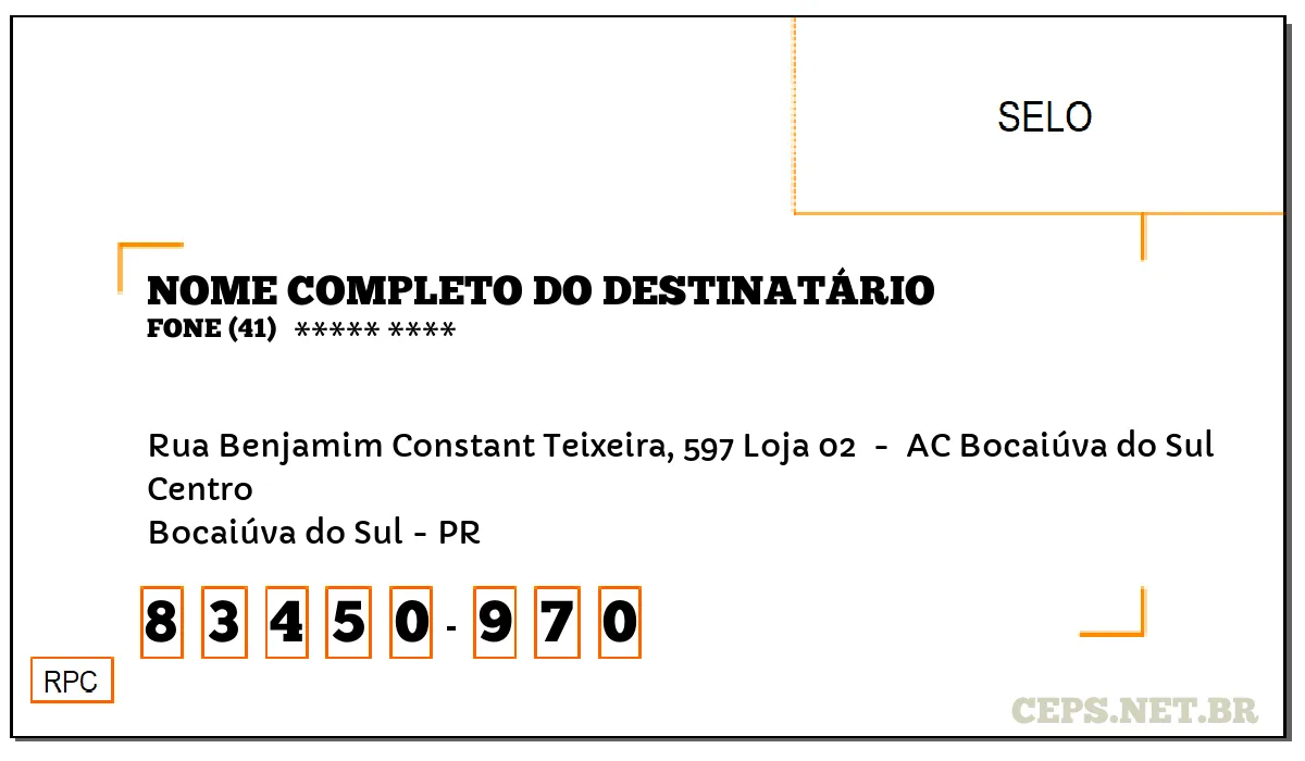 CEP BOCAIÚVA DO SUL - PR, DDD 41, CEP 83450970, RUA BENJAMIM CONSTANT TEIXEIRA, 597 LOJA 02 , BAIRRO CENTRO.