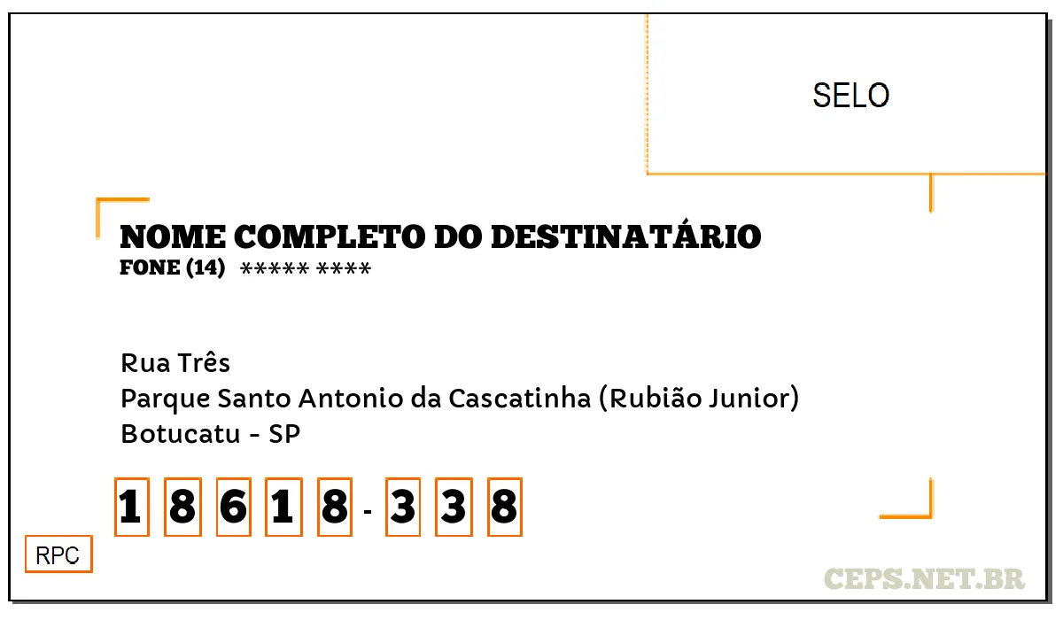 CEP BOTUCATU - SP, DDD 14, CEP 18618338, RUA TRÊS, BAIRRO PARQUE SANTO ANTONIO DA CASCATINHA (RUBIÃO JUNIOR).