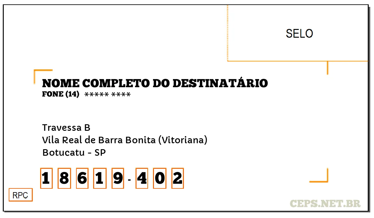 CEP BOTUCATU - SP, DDD 14, CEP 18619402, TRAVESSA B, BAIRRO VILA REAL DE BARRA BONITA (VITORIANA).