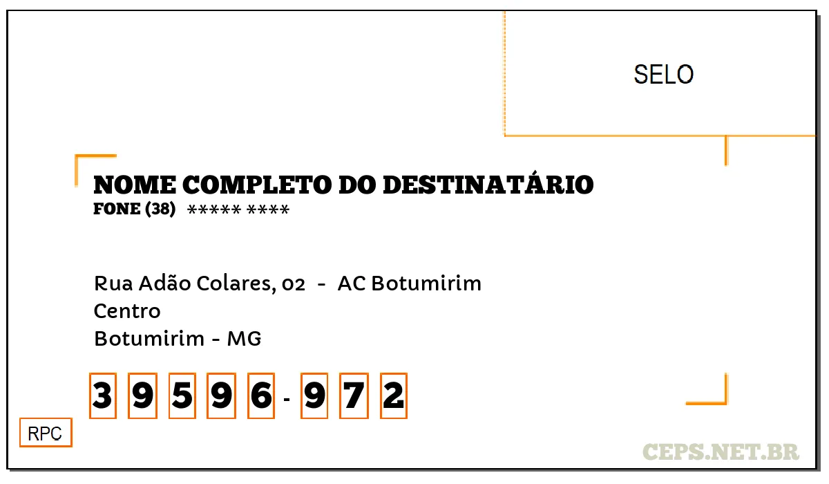 CEP BOTUMIRIM - MG, DDD 38, CEP 39596972, RUA ADÃO COLARES, 02 , BAIRRO CENTRO.