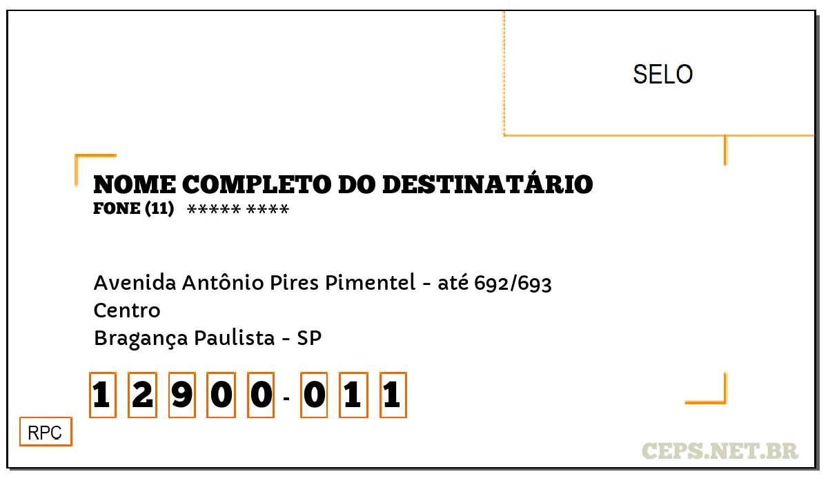 CEP BRAGANÇA PAULISTA - SP, DDD 11, CEP 12900011, AVENIDA ANTÔNIO PIRES PIMENTEL - ATÉ 692/693, BAIRRO CENTRO.