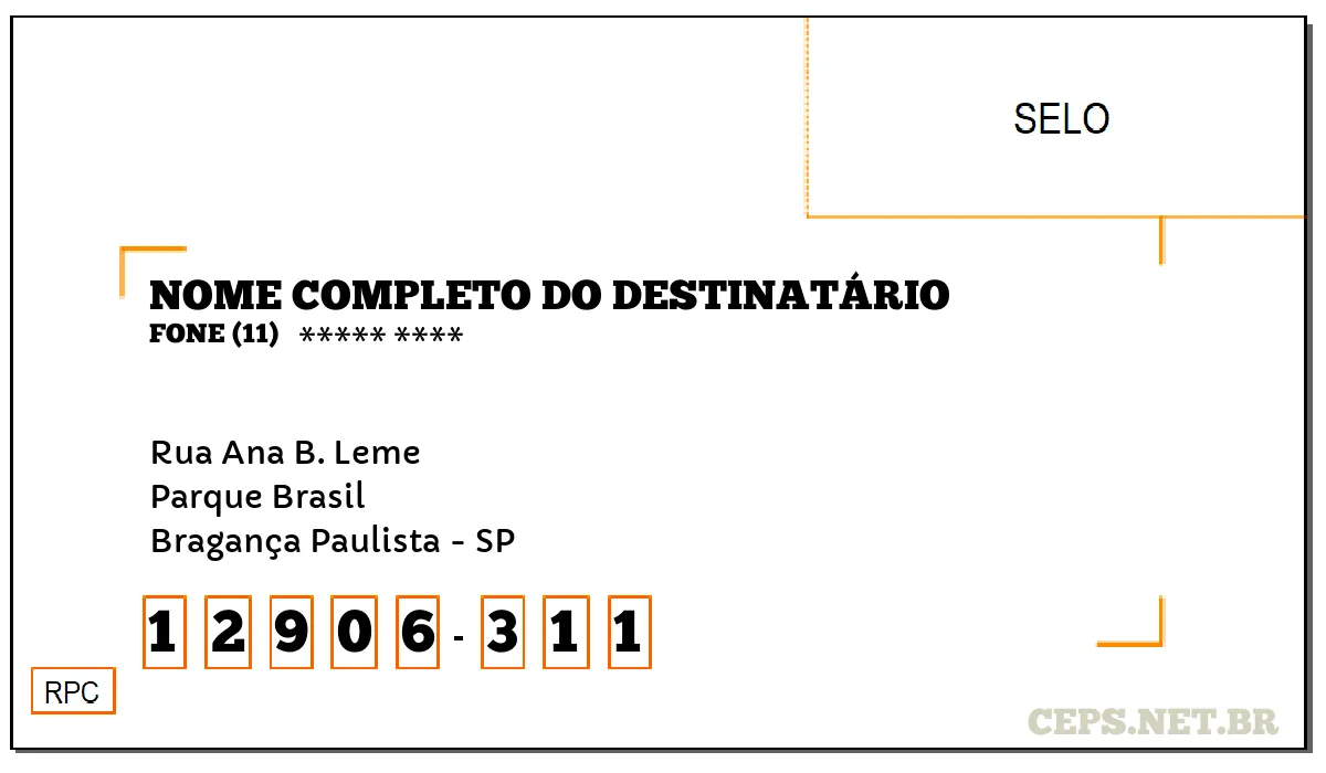 CEP BRAGANÇA PAULISTA - SP, DDD 11, CEP 12906311, RUA ANA B. LEME, BAIRRO PARQUE BRASIL.