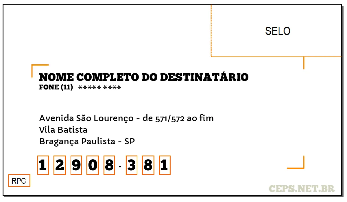 CEP BRAGANÇA PAULISTA - SP, DDD 11, CEP 12908381, AVENIDA SÃO LOURENÇO - DE 571/572 AO FIM, BAIRRO VILA BATISTA.