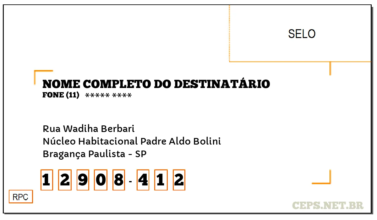 CEP BRAGANÇA PAULISTA - SP, DDD 11, CEP 12908412, RUA WADIHA BERBARI, BAIRRO NÚCLEO HABITACIONAL PADRE ALDO BOLINI.