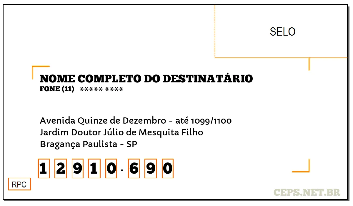 CEP BRAGANÇA PAULISTA - SP, DDD 11, CEP 12910690, AVENIDA QUINZE DE DEZEMBRO - ATÉ 1099/1100, BAIRRO JARDIM DOUTOR JÚLIO DE MESQUITA FILHO.