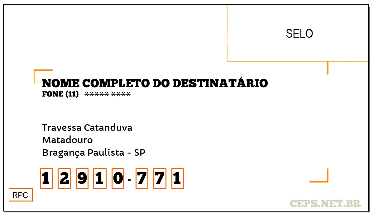 CEP BRAGANÇA PAULISTA - SP, DDD 11, CEP 12910771, TRAVESSA CATANDUVA, BAIRRO MATADOURO.