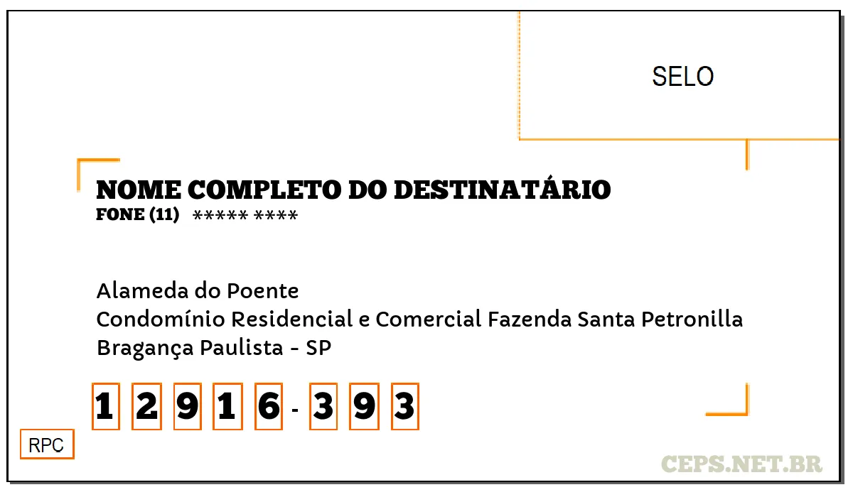 CEP BRAGANÇA PAULISTA - SP, DDD 11, CEP 12916393, ALAMEDA DO POENTE, BAIRRO CONDOMÍNIO RESIDENCIAL E COMERCIAL FAZENDA SANTA PETRONILLA.