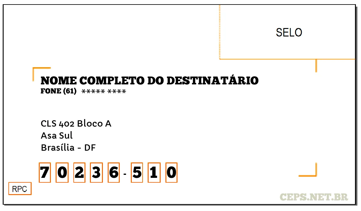 CEP BRASÍLIA - DF, DDD 61, CEP 70236510, CLS 402 BLOCO A, BAIRRO ASA SUL.