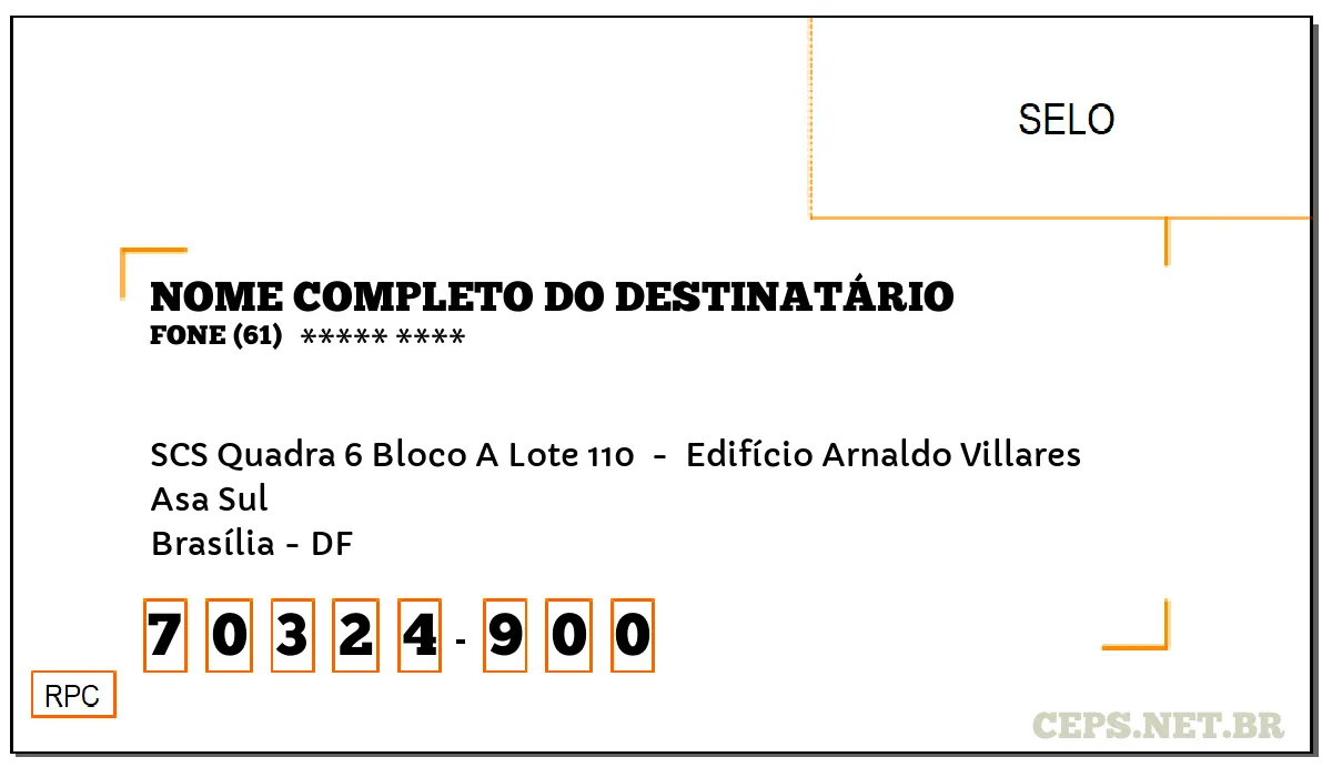 CEP BRASÍLIA - DF, DDD 61, CEP 70324900, SCS QUADRA 6 BLOCO A LOTE 110 , BAIRRO ASA SUL.