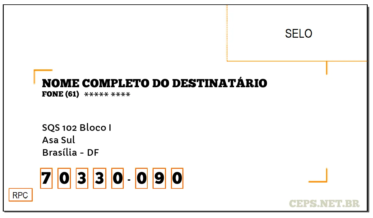 CEP BRASÍLIA - DF, DDD 61, CEP 70330090, SQS 102 BLOCO I, BAIRRO ASA SUL.