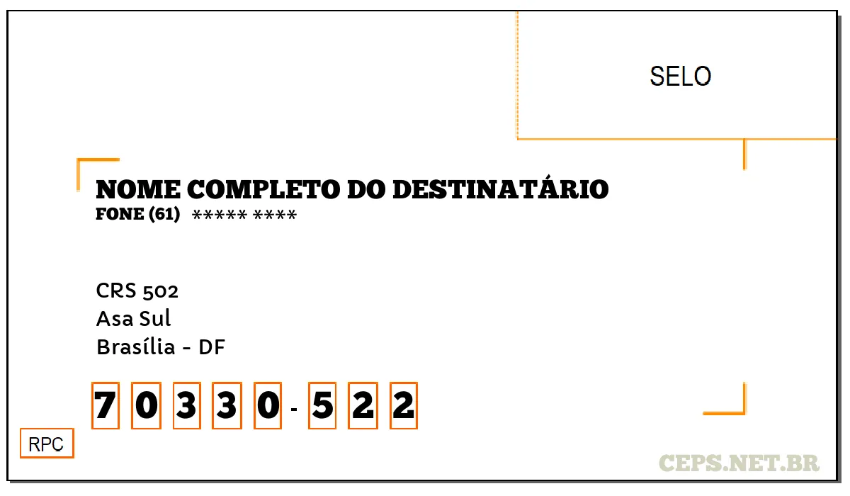 CEP BRASÍLIA - DF, DDD 61, CEP 70330522, CRS 502, BAIRRO ASA SUL.