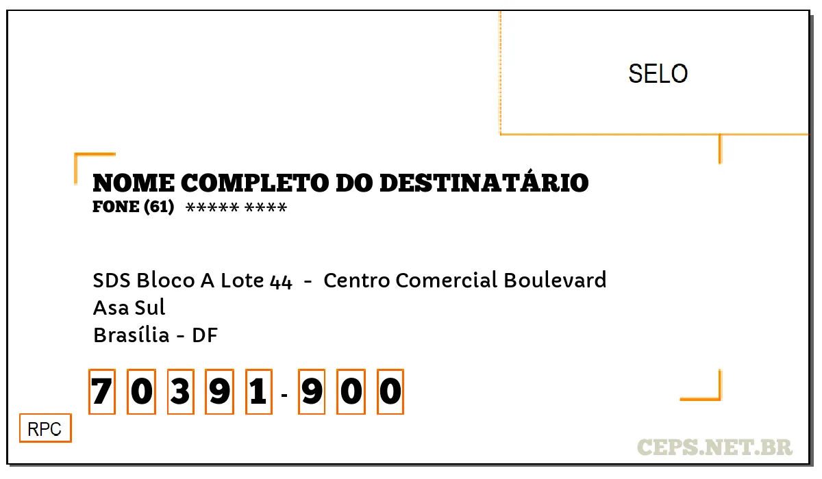 CEP BRASÍLIA - DF, DDD 61, CEP 70391900, SDS BLOCO A LOTE 44 , BAIRRO ASA SUL.