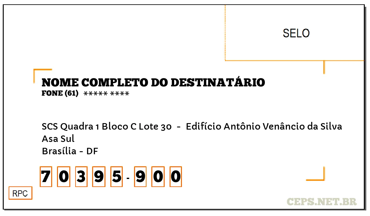 CEP BRASÍLIA - DF, DDD 61, CEP 70395900, SCS QUADRA 1 BLOCO C LOTE 30 , BAIRRO ASA SUL.