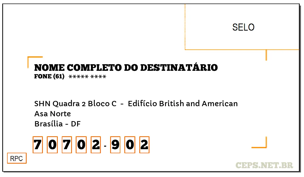 CEP BRASÍLIA - DF, DDD 61, CEP 70702902, SHN QUADRA 2 BLOCO C , BAIRRO ASA NORTE.