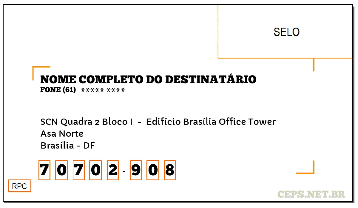 CEP BRASÍLIA - DF, DDD 61, CEP 70702908, SCN QUADRA 2 BLOCO I , BAIRRO ASA NORTE.