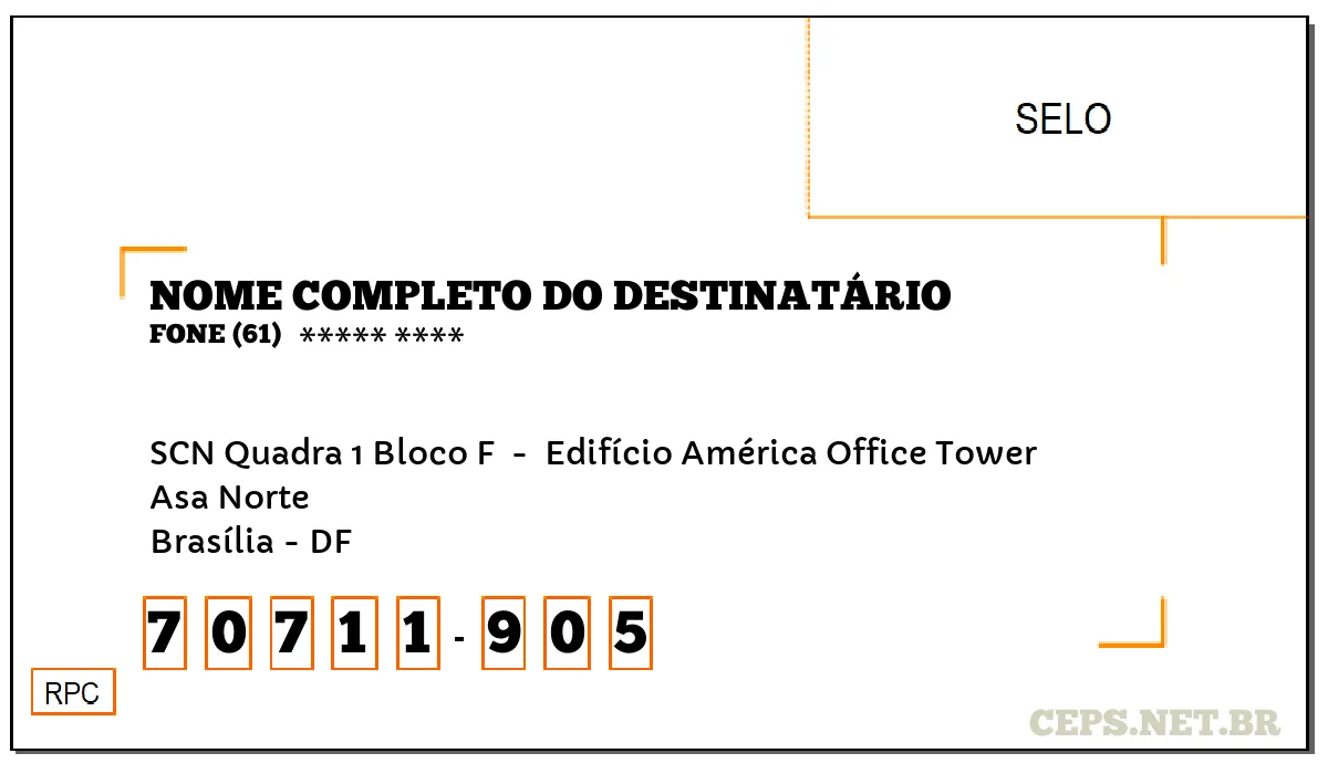 CEP BRASÍLIA - DF, DDD 61, CEP 70711905, SCN QUADRA 1 BLOCO F , BAIRRO ASA NORTE.