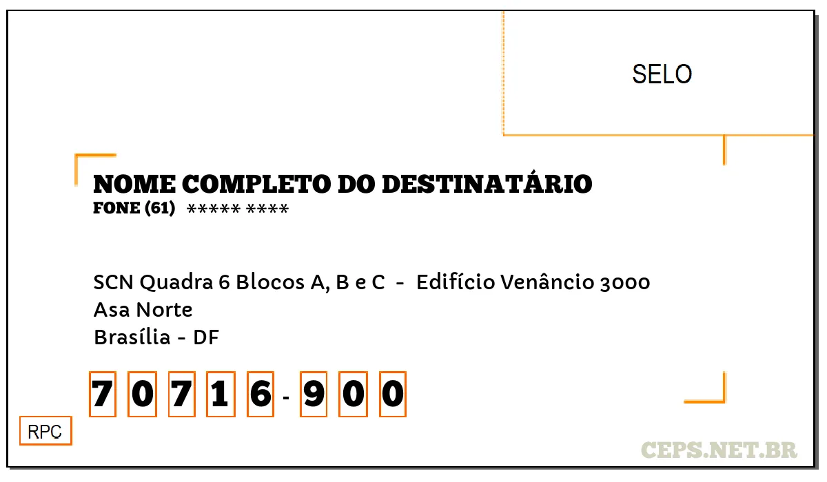 CEP BRASÍLIA - DF, DDD 61, CEP 70716900, SCN QUADRA 6 BLOCOS A, B E C , BAIRRO ASA NORTE.