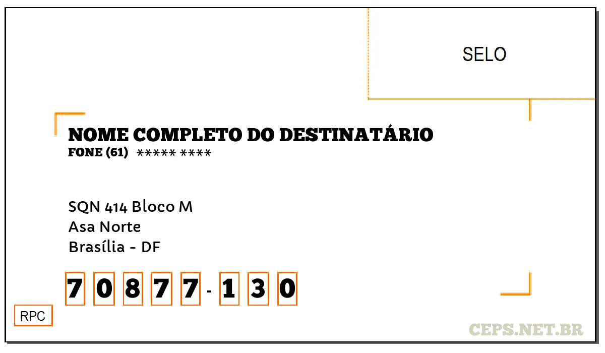 CEP BRASÍLIA - DF, DDD 61, CEP 70877130, SQN 414 BLOCO M, BAIRRO ASA NORTE.