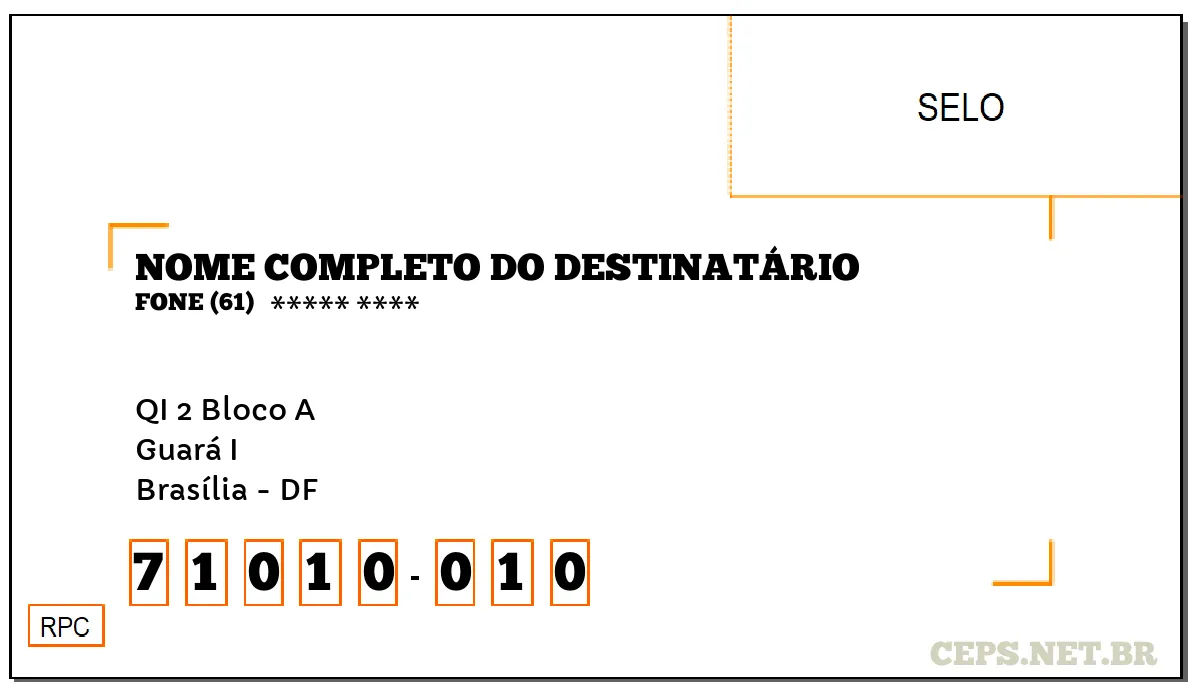 CEP BRASÍLIA - DF, DDD 61, CEP 71010010, QI 2 BLOCO A, BAIRRO GUARÁ I.