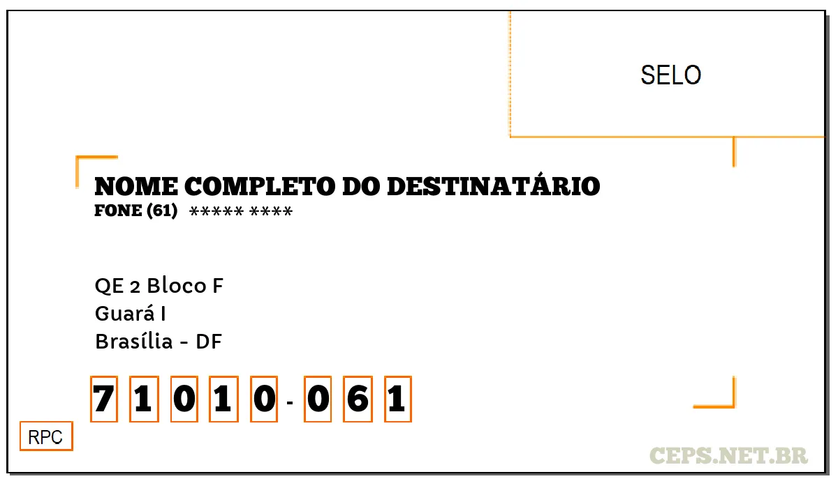 CEP BRASÍLIA - DF, DDD 61, CEP 71010061, QE 2 BLOCO F, BAIRRO GUARÁ I.