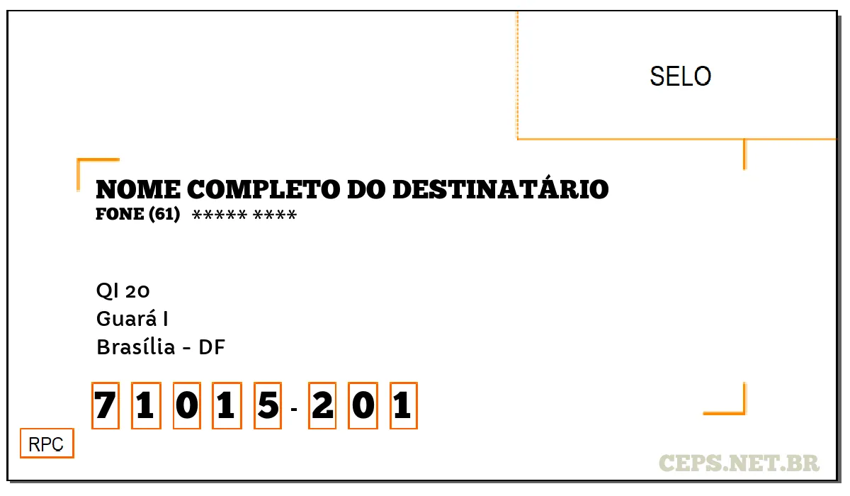 CEP BRASÍLIA - DF, DDD 61, CEP 71015201, QI 20, BAIRRO GUARÁ I.